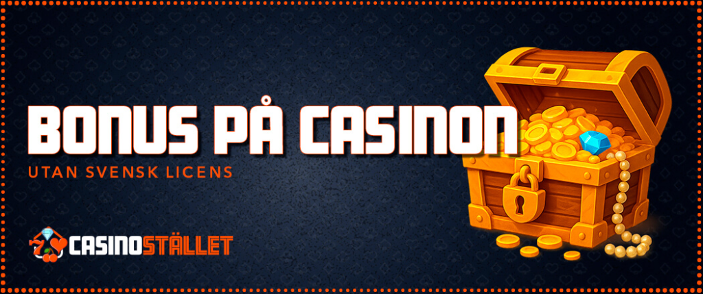 Bonus på casinon utan svensk licens