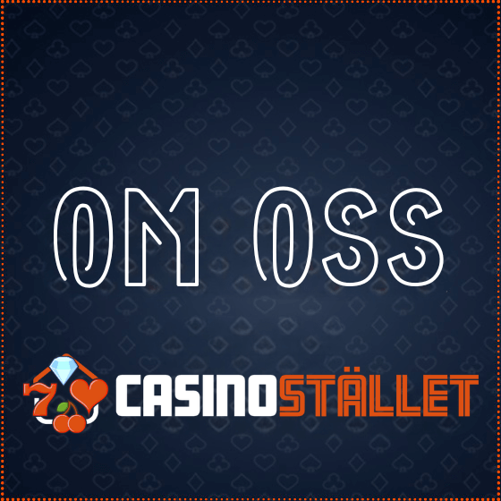 OM CASINOSTÄLLET